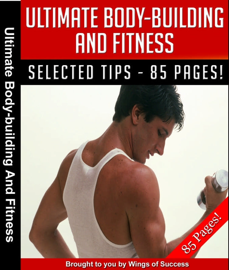 Ultimate Body-Building and Fitness